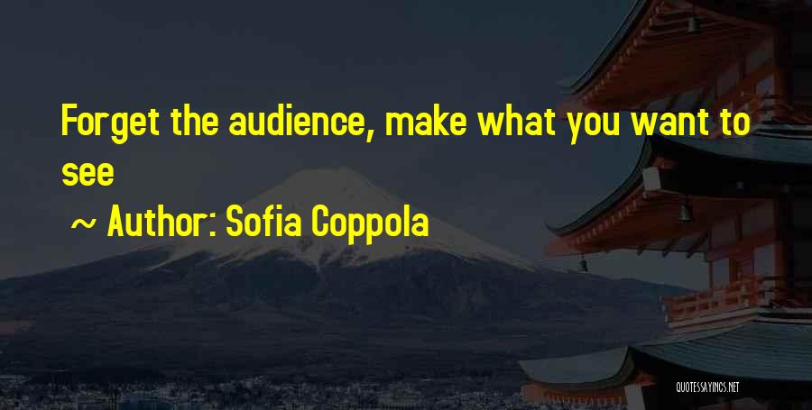 Forget You Quotes By Sofia Coppola