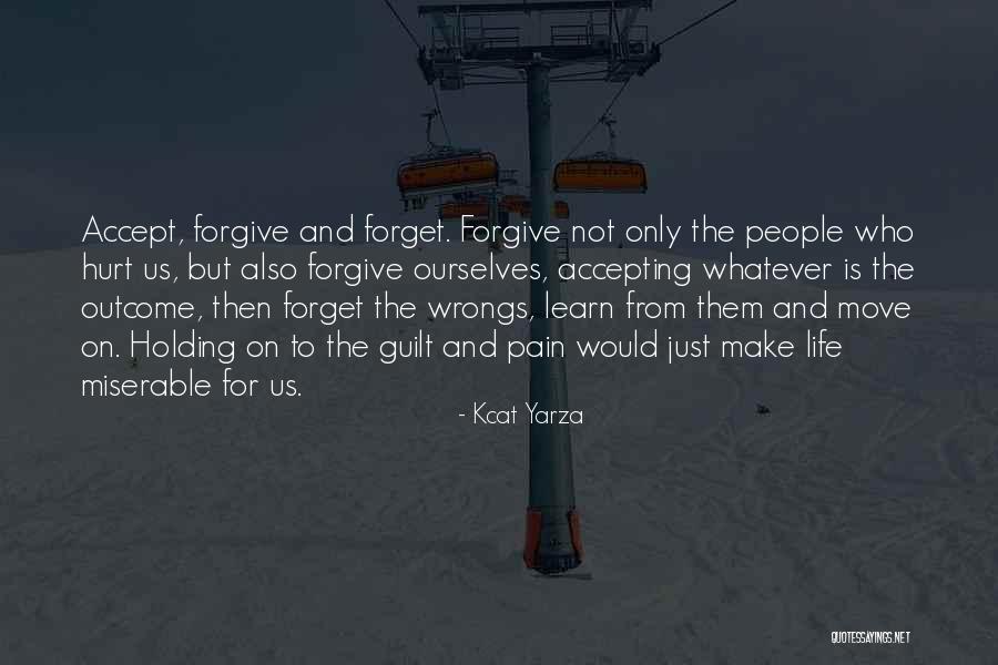 Forget Your Ex And Move On Quotes By Kcat Yarza