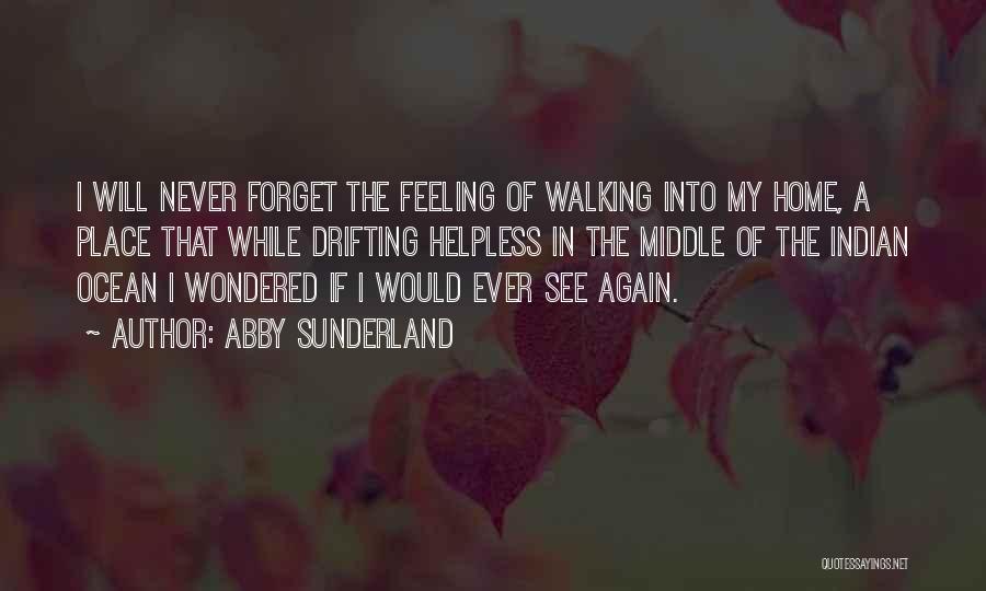 Forget Your Feelings Quotes By Abby Sunderland
