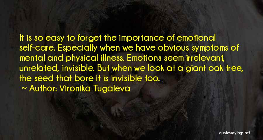 Forget Your Feelings Quotes By Vironika Tugaleva