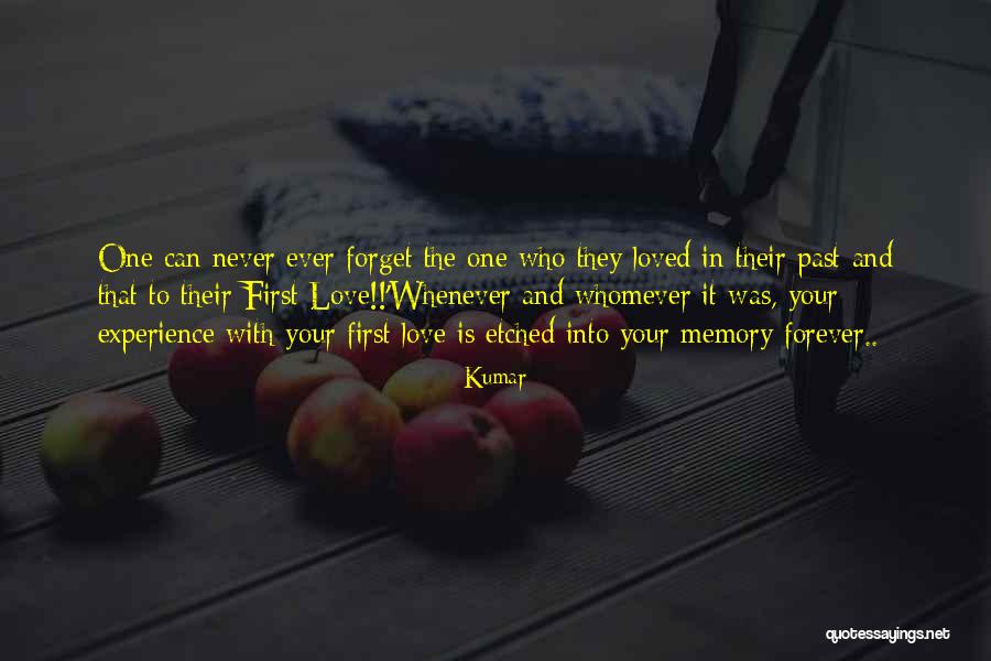Forget Your Past Love Quotes By Kumar Forget Your Past Love Quotes By Kumar