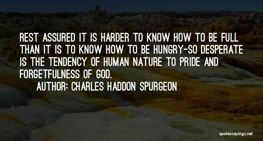 Forgetfulness Quotes By Charles Haddon Spurgeon