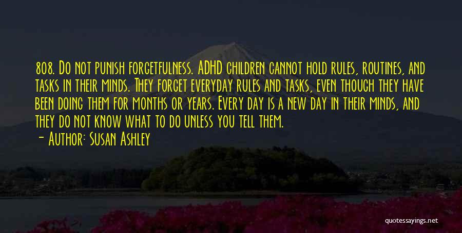 Forgetfulness Quotes By Susan Ashley