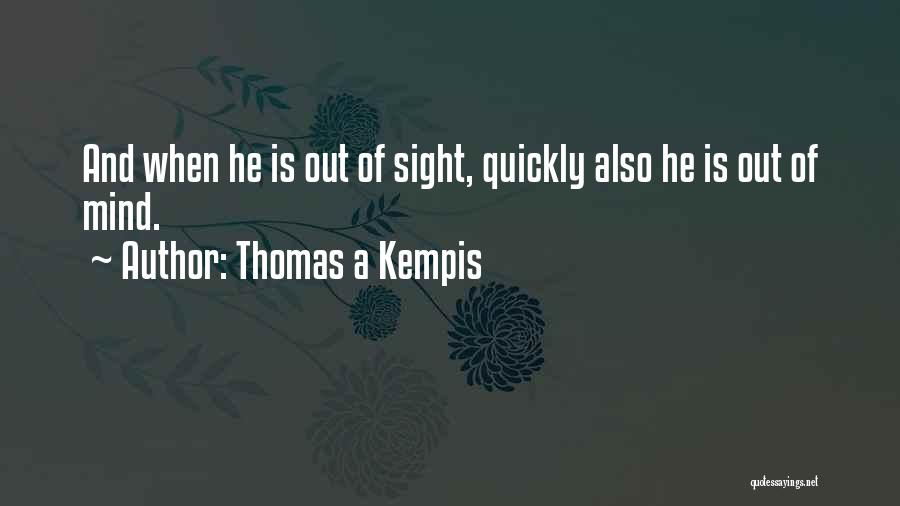 Forgetfulness Quotes By Thomas A Kempis
