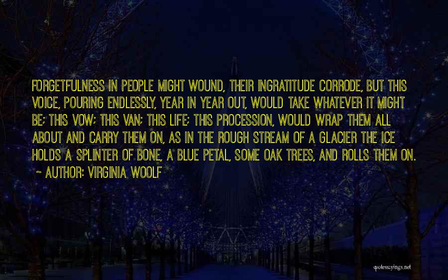 Forgetfulness Quotes By Virginia Woolf