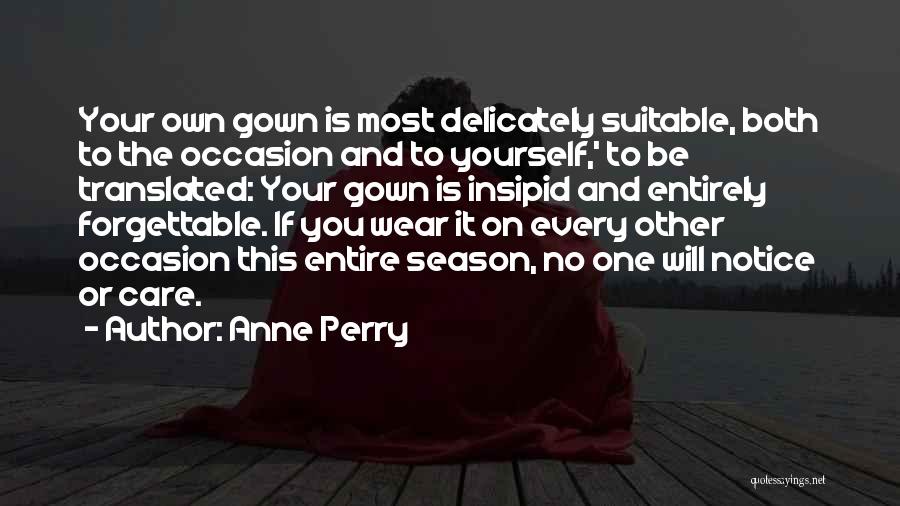 Forgettable Quotes By Anne Perry