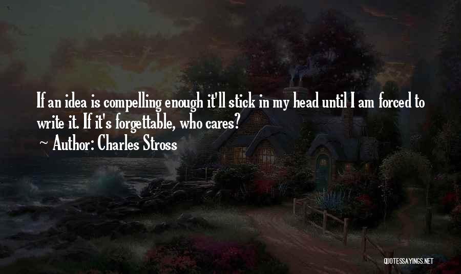 Forgettable Quotes By Charles Stross