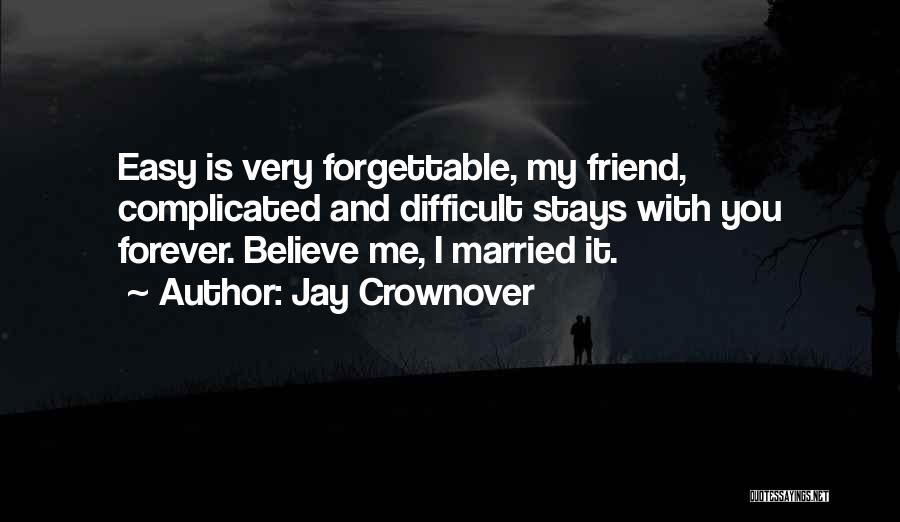Forgettable Quotes By Jay Crownover