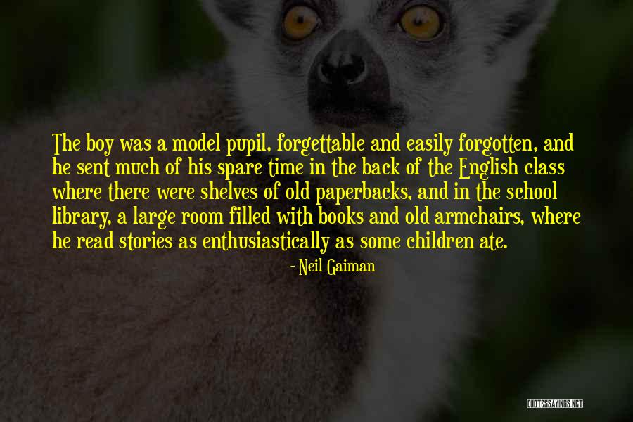 Forgettable Quotes By Neil Gaiman