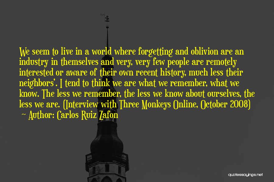 Forgetting A Memory Quotes By Carlos Ruiz Zafon