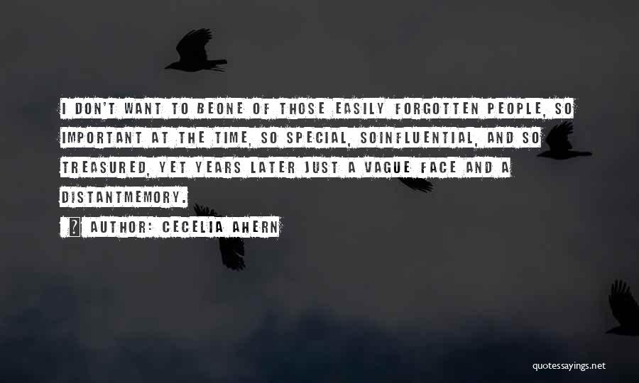 Forgetting A Memory Quotes By Cecelia Ahern