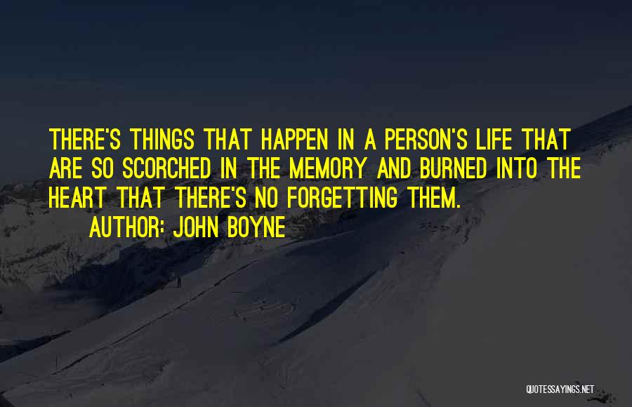 Forgetting A Memory Quotes By John Boyne