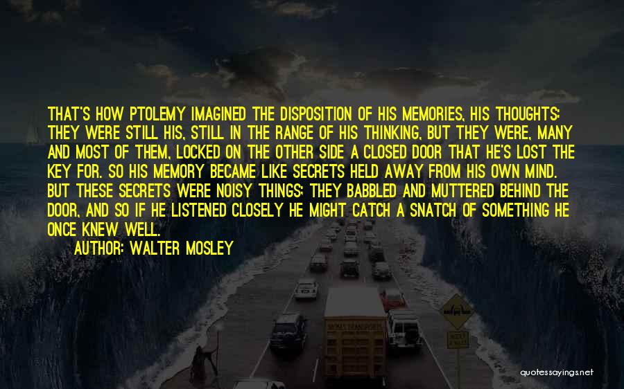 Forgetting A Memory Quotes By Walter Mosley