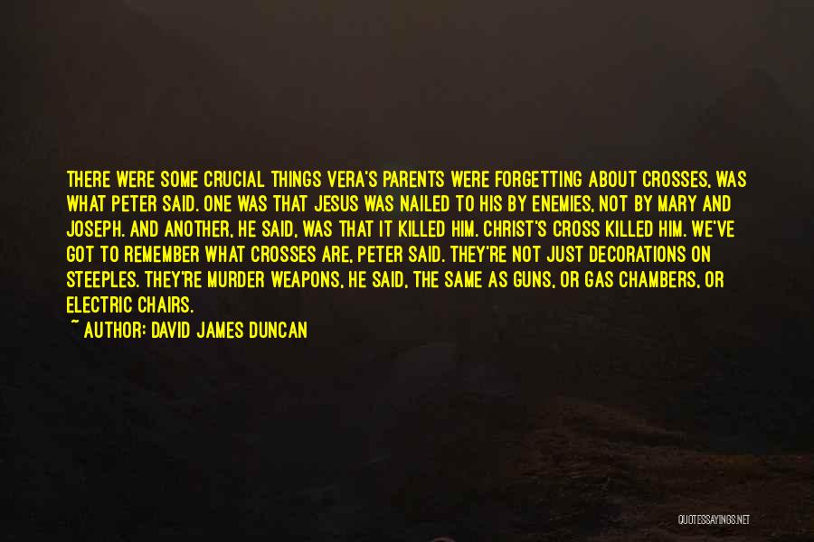 Forgetting About Someone Quotes By David James Duncan