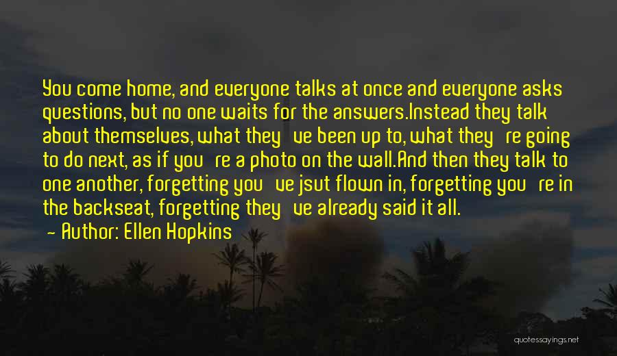 Forgetting About Someone Quotes By Ellen Hopkins