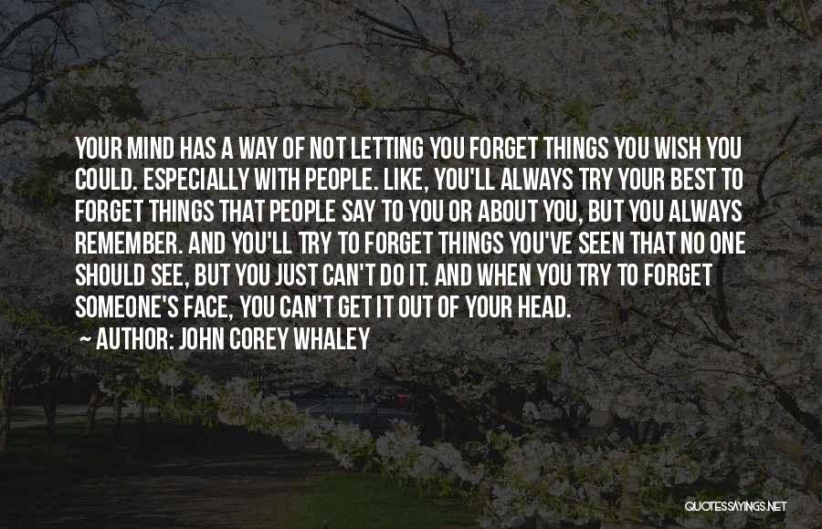 Forgetting About Someone Quotes By John Corey Whaley