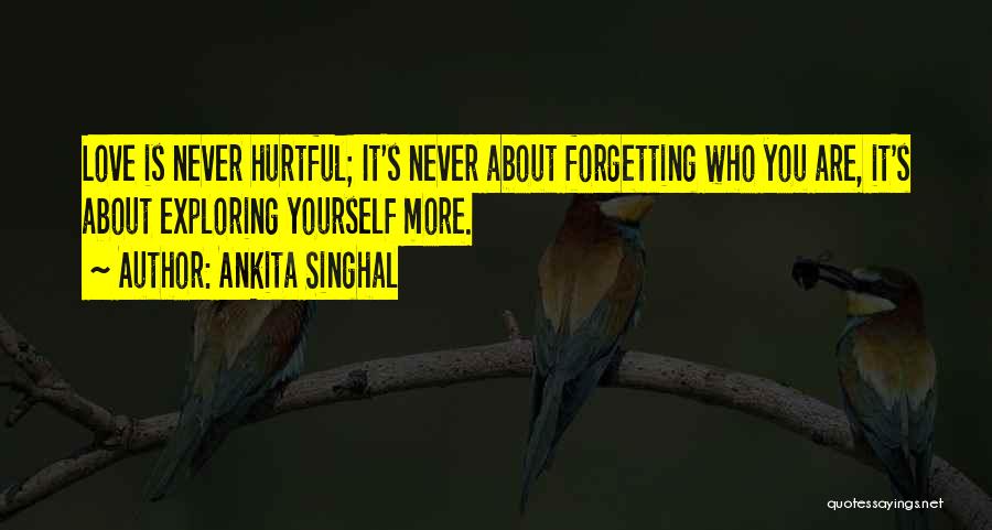 Forgetting About The Past Quotes By Ankita Singhal