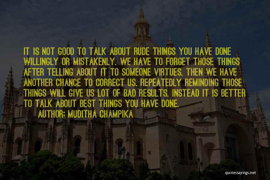 Forgetting About The Past Quotes By Muditha Champika