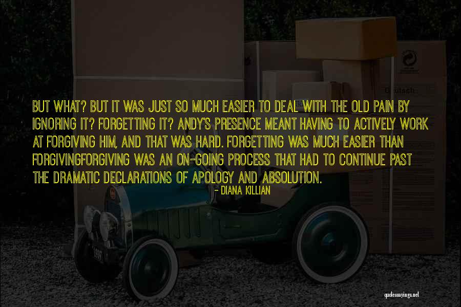 Forgetting And Forgiving Quotes By Diana Killian Forgetting And Forgiving Quotes By Diana Killian