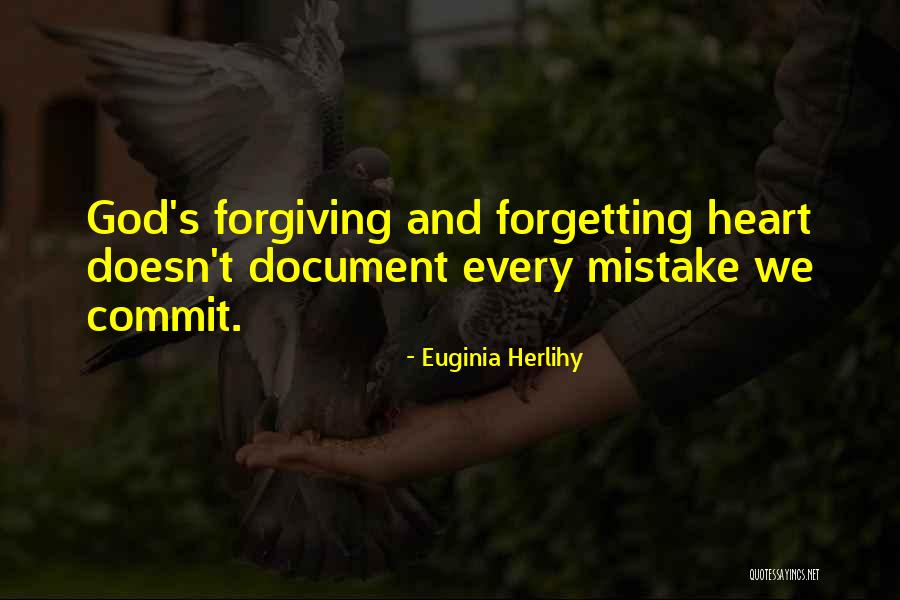 Forgetting And Forgiving Quotes By Euginia Herlihy