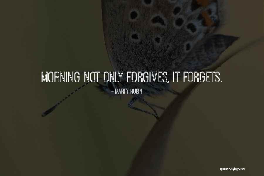 Forgetting And Forgiving Quotes By Marty Rubin