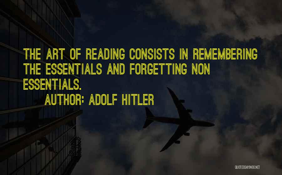 Forgetting And Remembering Quotes By Adolf Hitler