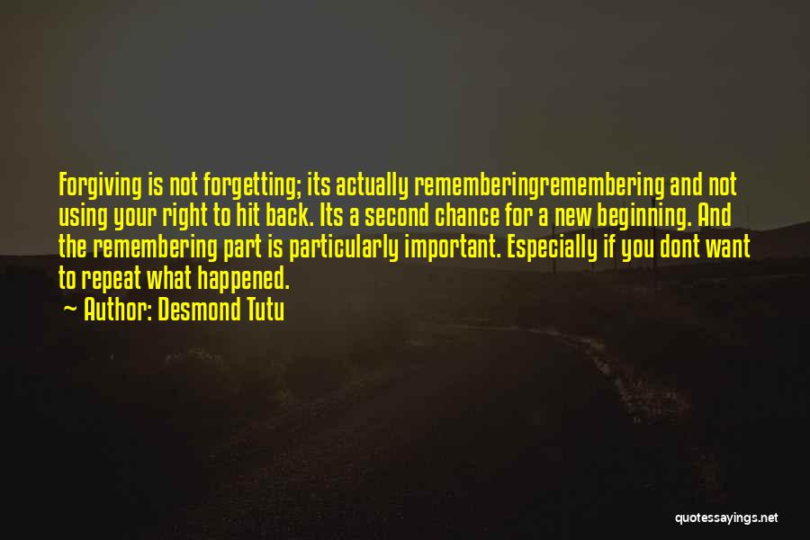 Forgetting And Remembering Quotes By Desmond Tutu