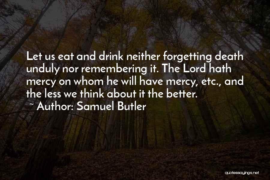 Forgetting And Remembering Quotes By Samuel Butler