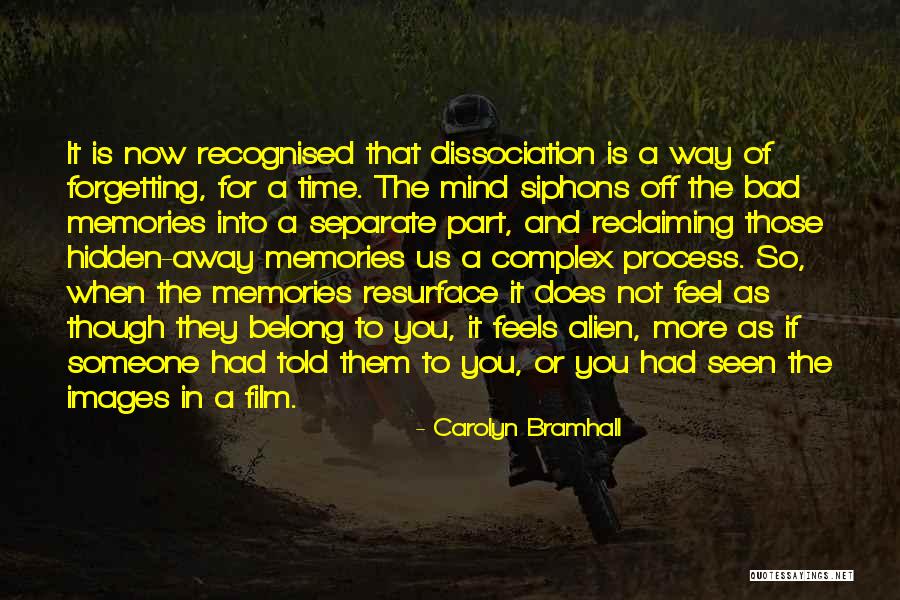 Forgetting Bad Past Quotes By Carolyn Bramhall