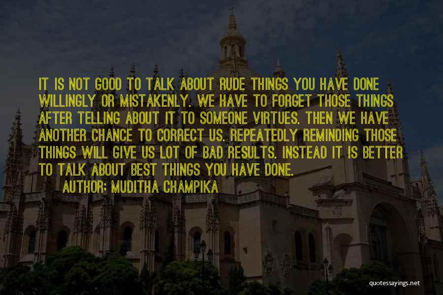 Forgetting Bad Past Quotes By Muditha Champika