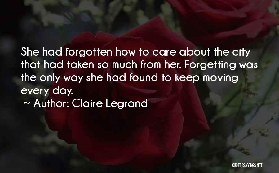 Forgetting Her Quotes By Claire Legrand