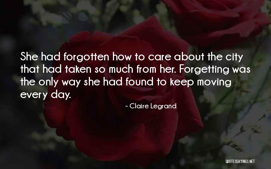 Forgetting Her Quotes By Claire Legrand