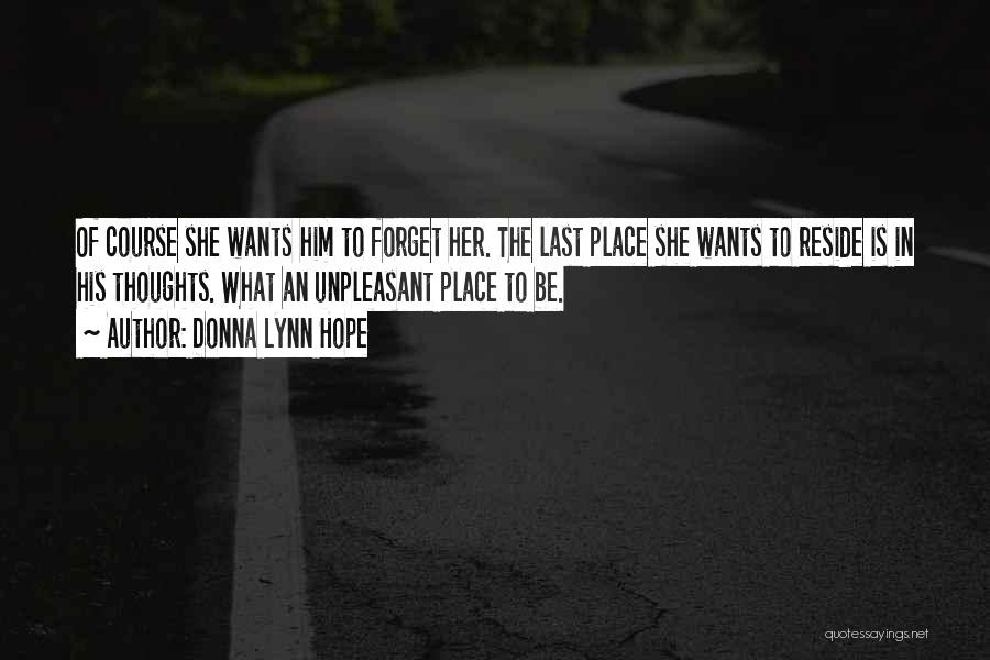 Forgetting Her Quotes By Donna Lynn Hope