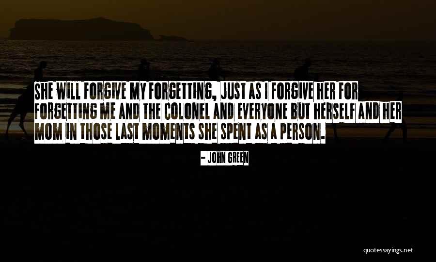 Forgetting Her Quotes By John Green