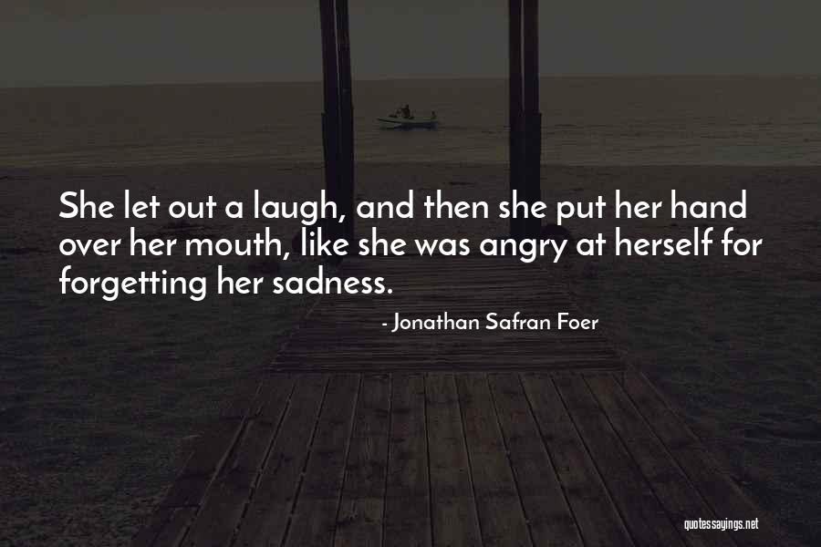 Forgetting Her Quotes By Jonathan Safran Foer