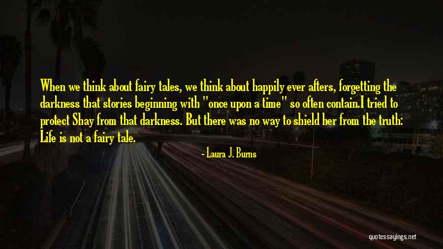 Forgetting Her Quotes By Laura J. Burns