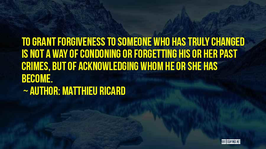 Forgetting Her Quotes By Matthieu Ricard