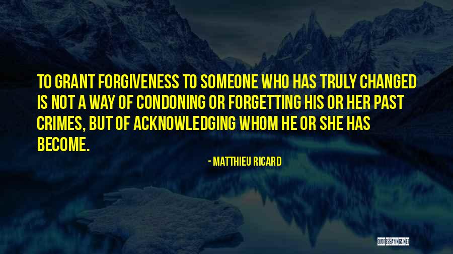 Forgetting Her Quotes By Matthieu Ricard