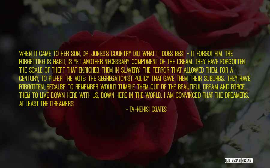 Forgetting Her Quotes By Ta-Nehisi Coates