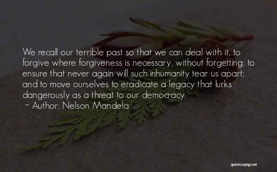 Forgetting Him And Moving On Quotes By Nelson Mandela