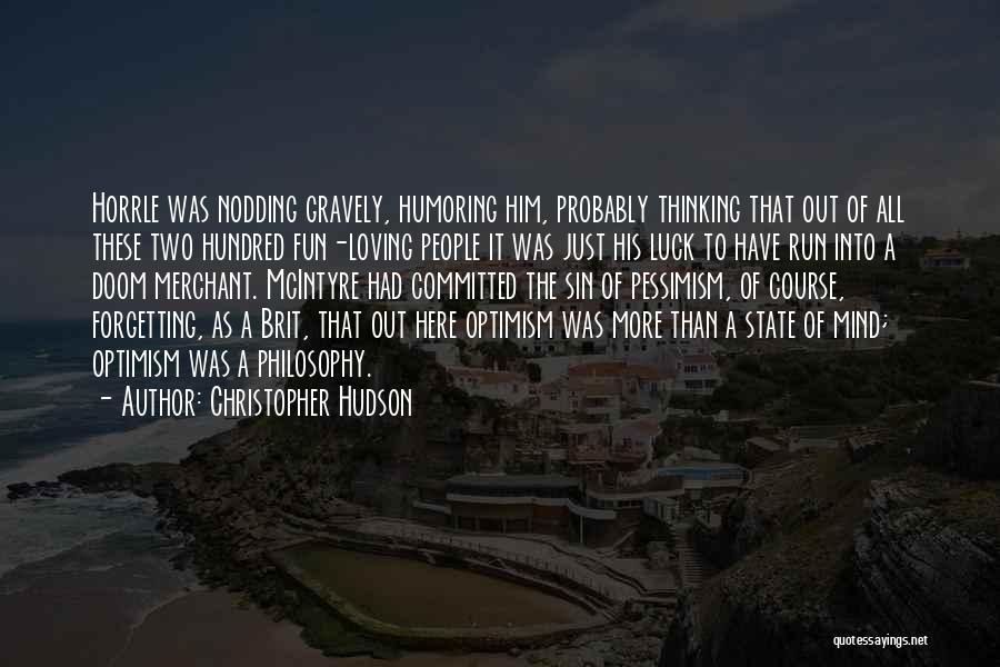 Forgetting Him Quotes By Christopher Hudson