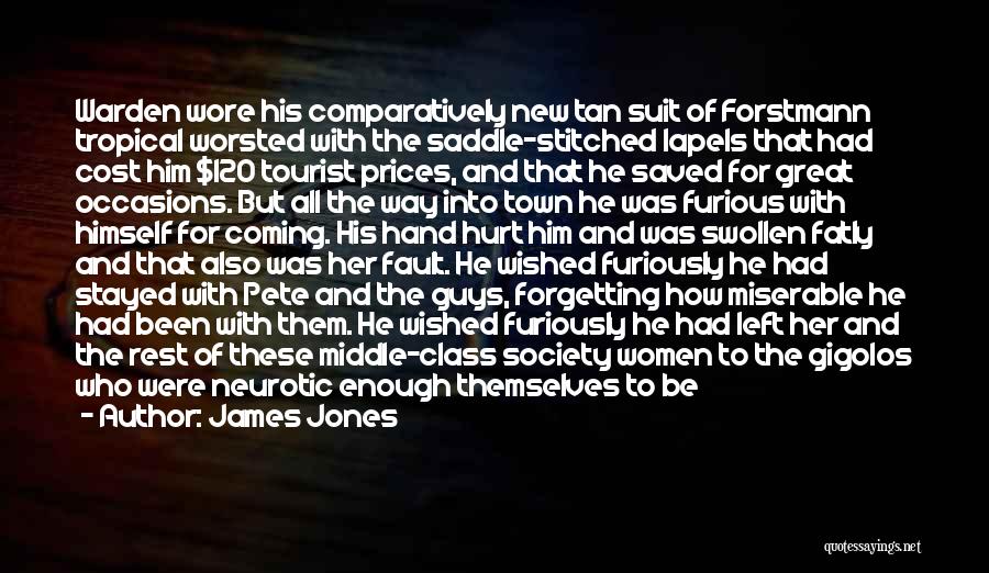 Forgetting Him Quotes By James Jones