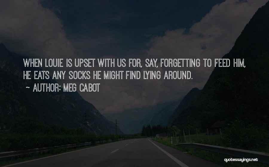 Forgetting Him Quotes By Meg Cabot