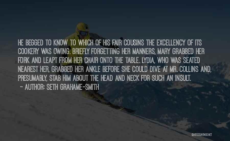 Forgetting Him Quotes By Seth Grahame-Smith