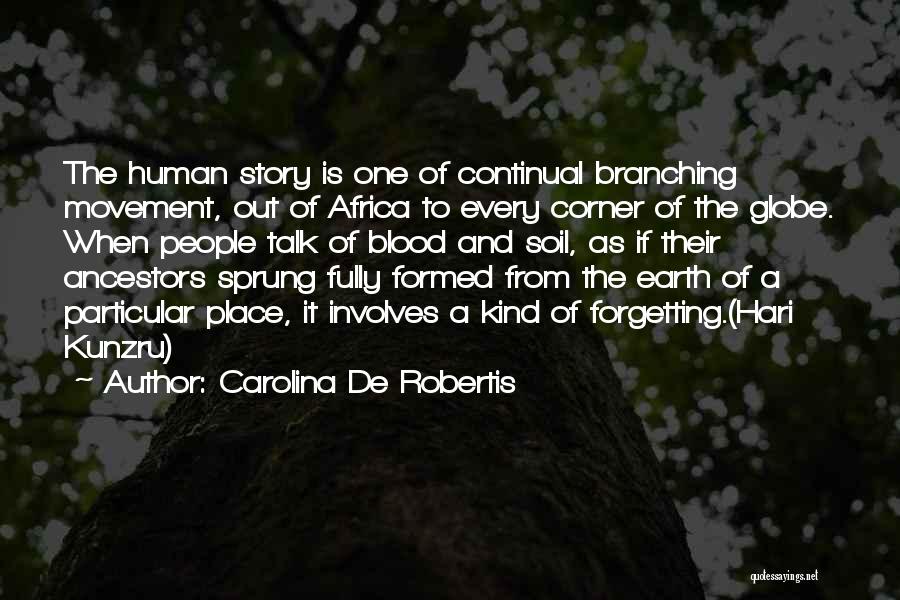 Forgetting History Quotes By Carolina De Robertis