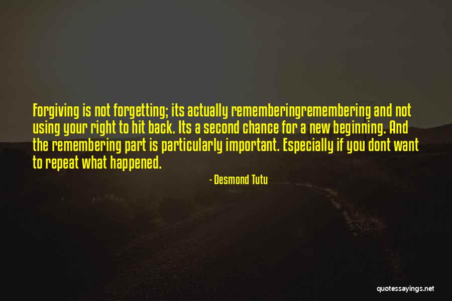 Forgetting Important Things Quotes By Desmond Tutu