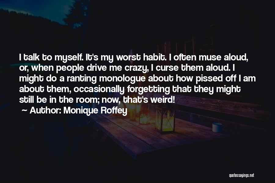 Forgetting Me Quotes By Monique Roffey