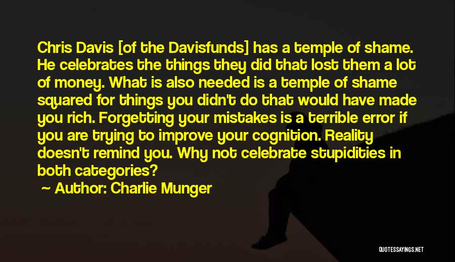 Forgetting Mistakes In The Past Quotes By Charlie Munger