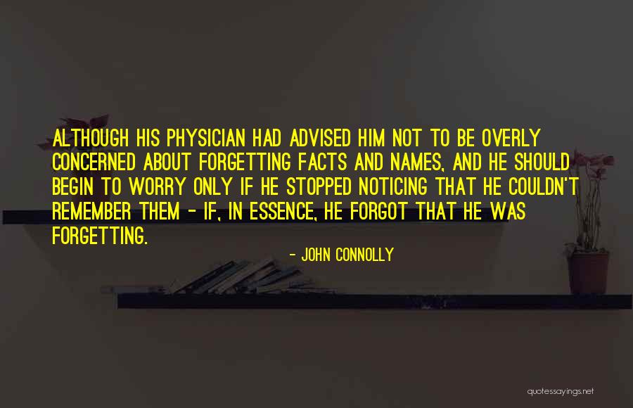 Forgetting Names Quotes By John Connolly Forgetting Names Quotes By John Connolly