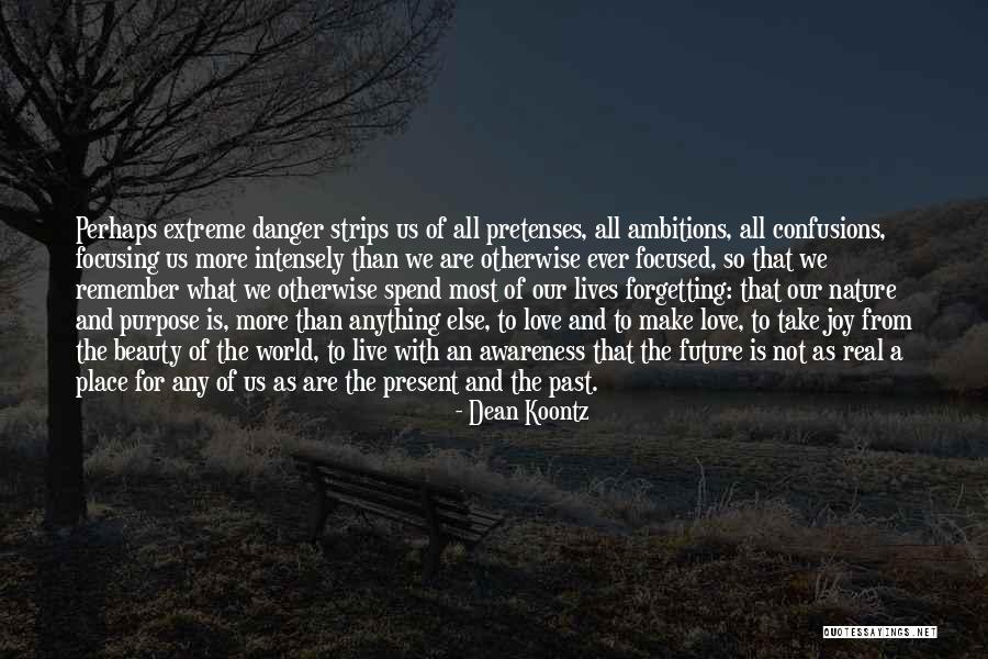 Forgetting Our Past Quotes By Dean Koontz